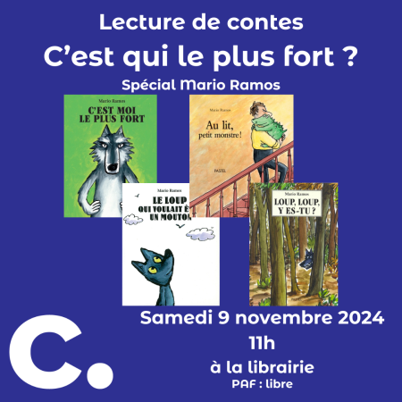 Lecture de contes - C'est qui le plus fort ? (Spécial Mario Ramos)